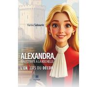 Alexandra, magistrate à La Rochelle