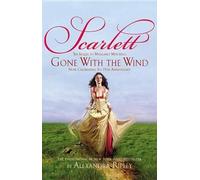 Alexandra Ripley – Scarlett: The Sequel to Margaret Mitchell's "Gone With the Wind" – Poche