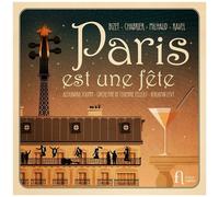 Alexandra Soumm - Bizet, Chabrier, Milhaud & Ravel: Paris Est Une Fete [Compact Discs]