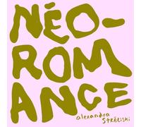 Alexandra Stréliski: Néo-Romance by Streliski, Alexandra [CD] NEUF