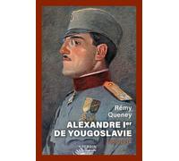 Alexandre 1er de Yougoslavie - L'unification inachevée