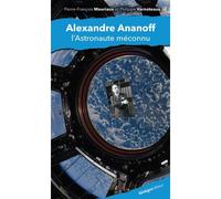 Alexandre Ananoff L'astronaute méconnu - Philippe Varnoteaux - Ginkgo Eds - broché - Guide