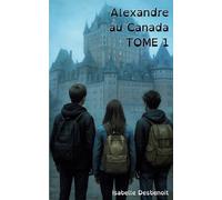 Alexandre au Canada TOME 1: Aventures et Amitié version spéciale Enfants Ados DYS (dyslexiques)