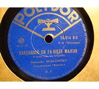 Alexandre Brailowsky - ALEXANDRE BRAILOWSKY barcarole en fa-dieze majeur 78T Polydor - piano Steinway VG++