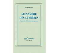 Alexandre des Lumières Pierre Briant (Auteur)