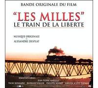 Alexandre Desplat - Les Milles - Le Train De La Liberte