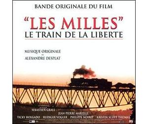 Alexandre Desplat - Les Milles - Le Train De La Liberte