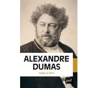 Alexandre Dumas - Isabelle Safa - Puf - broché - Essai