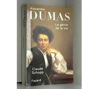 Alexandre Dumas. Le Génie de la vie