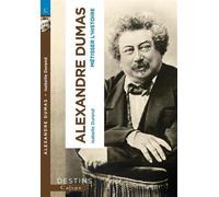 Alexandre Dumas Métisser l'histoire - Isabelle Durand-Le Guern - Calype - broché - Essai