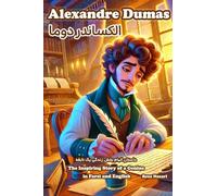 Alexandre Dumas: The Inspiring Story of a Genius in Farsi and English