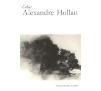 Alexandre Hollan: Cahier