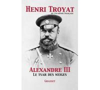 Alexandre III : Le Tsar des neiges