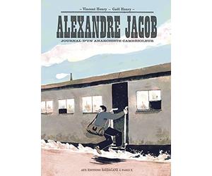 Alexandre Jacob: Journal d'un anarchiste cambrioleur