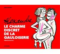 Alexandre. Le charme discret de la Gauloiserie - Manu Boisteau - Les Echappes - broché - Bande dessinée