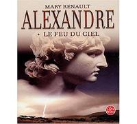Alexandre, le feu du ciel tome 1