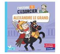L'histoire C'est pas sorcier - Alexandre le Grand
