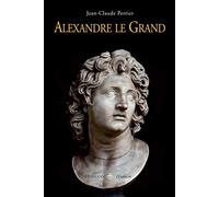 Jean-Claude Perrier – Alexandre le Grand – Biographie – Broché