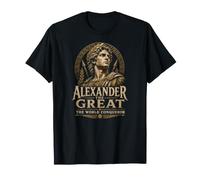Alexandre Le Grand conquérant du Monde T-Shirt