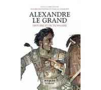 Alexandre le Grand, Histoire et Dictionnaire Olivier Battistini (Auteur), Pascal Charvet (Auteur)