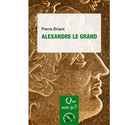 Alexandre le Grand - Pierre Briant - Que Sais-Je - Poche - Essai