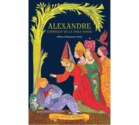 Alexandre. L'Orphelin de la Table Ronde