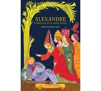 Alexandre. L'Orphelin de la Table Ronde - Emanuele Arioli - Belles Lettres - broché - Roman