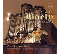 Alexandre P.F. Boëly : Selected Organ Works