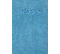 Alexandre: Petit Journal personnel de 121 pages lignées avec couverture bleue avec un prénom d'homme (garçon) : Alexandre