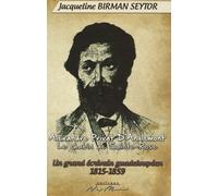 Alexandre Privat D'anglemont, Le Chabin De Sainte-Rose - Un Grand Écrivain Guadeloupéen 1815-1859