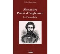 Alexandre Privat D'Anglemont, Le Funambule Alante Lima, Willy (Auteur)