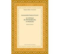 Alexandre radichtchev le voyage de pétersbourg à moscou : (1790) -1790 - BAUDIN R. - Presses Universitaires Strasbourg - broché - Essai