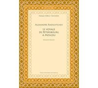 Alexandre Radichtchev : Le Voyage de Pétersbourg à Moscou, 1790