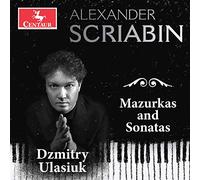 Alexandre Scriabine : Mazurkas et sonates pour Piano. Ulasiuk. [Import]