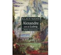 Alexandre, suivi de Ludwig