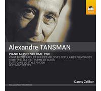Alexandre Tansman (1897-1986) - Tansman, Alexandre : Musique pour Piano - Vol.2