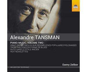 Alexandre Tansman (1897-1986) - Tansman, Alexandre : Musique pour Piano - Vol.2