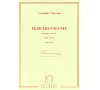 Alexandre Tansman - Pour les enfants - premier receuil - très facile - pour piano