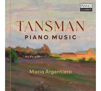 Maria Argentiero – Tansman: Piano Music – CD – Edel