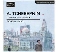 Alexandre Tchérepnine – Musique pour piano (Intégrale - volume 3) – CD