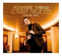ALEXANDRE THARAUD - SWINGING PARIS CD 26 TRACKS RAVEL/MILHAUD/GERSHWIN NEUF