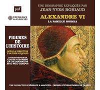 Jean-Yves Boriaud - Alexandre Vi La Famille Borgia - Une Biographie [Compact Discs]