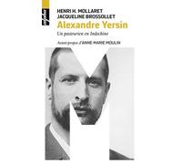 Alexandre Yersin: Un pasteurien en Indochine