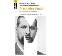 Alexandre Yersin – Un pasteurien en Indochine – Éditions Belin