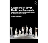 Alexandria of Egypt, The Divine Cosmopolis