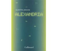 Quentin Jardon – Alexandria : Les pionniers oubliés du web – Gallimard