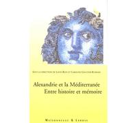 Alexandrie et la Méditerranée: Entre histoire et mémoire