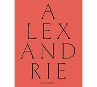 Alexandrie: Futurs antérieurs