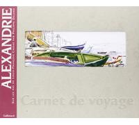 Alexandrie. Sur Les Pas De Louis-Francois Cassas