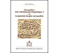 Alexandrie une communaute linguistique - FOURNET JL - Inst.français Archeologie Orientale Du Caire - broché - Etude